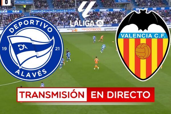 Alavés vs Valencia: A Key Clash in La Liga