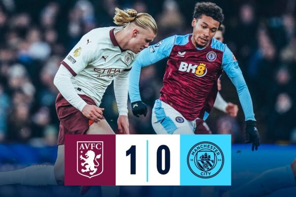 Aston Villa vs Man City: Premier League Showdown Recap