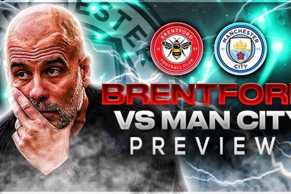 Brentford vs Man City: Match Highlights and Analysis