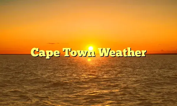 weather cape town — ZA news