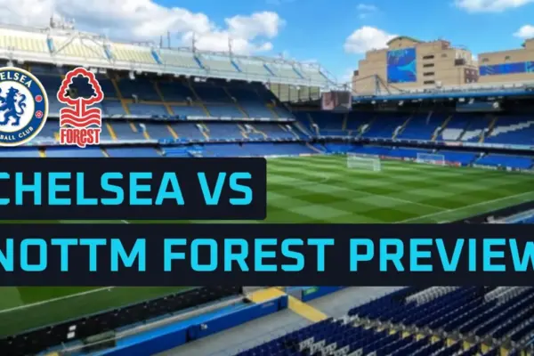 chelsea vs nottm forest — ZA news